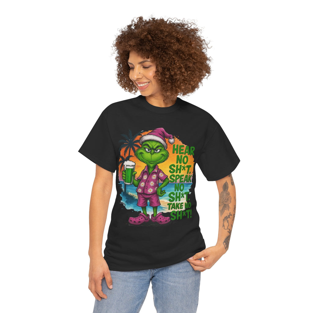 Grinch Vacation Tee — "Hear No Sh*t, Speak No Sh*t" Holiday Funny Graphic T-Shirt