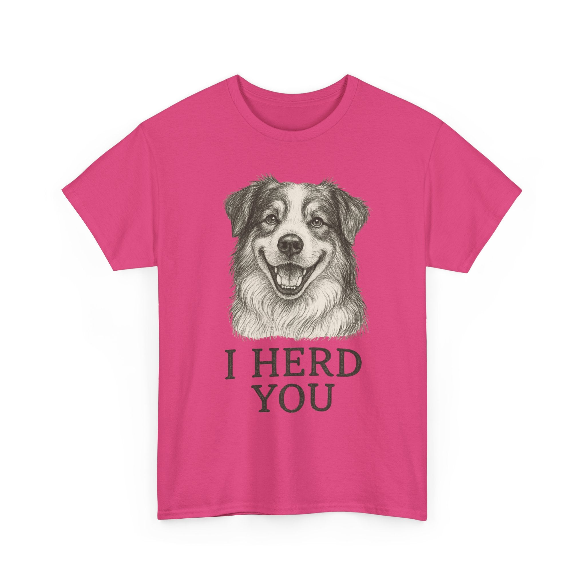 Funny Dog Lover Tee, I Herd You Graphic T-Shirt, Pet Owner Gift, Animal Lover Apparel, Cute Humorous Shirt