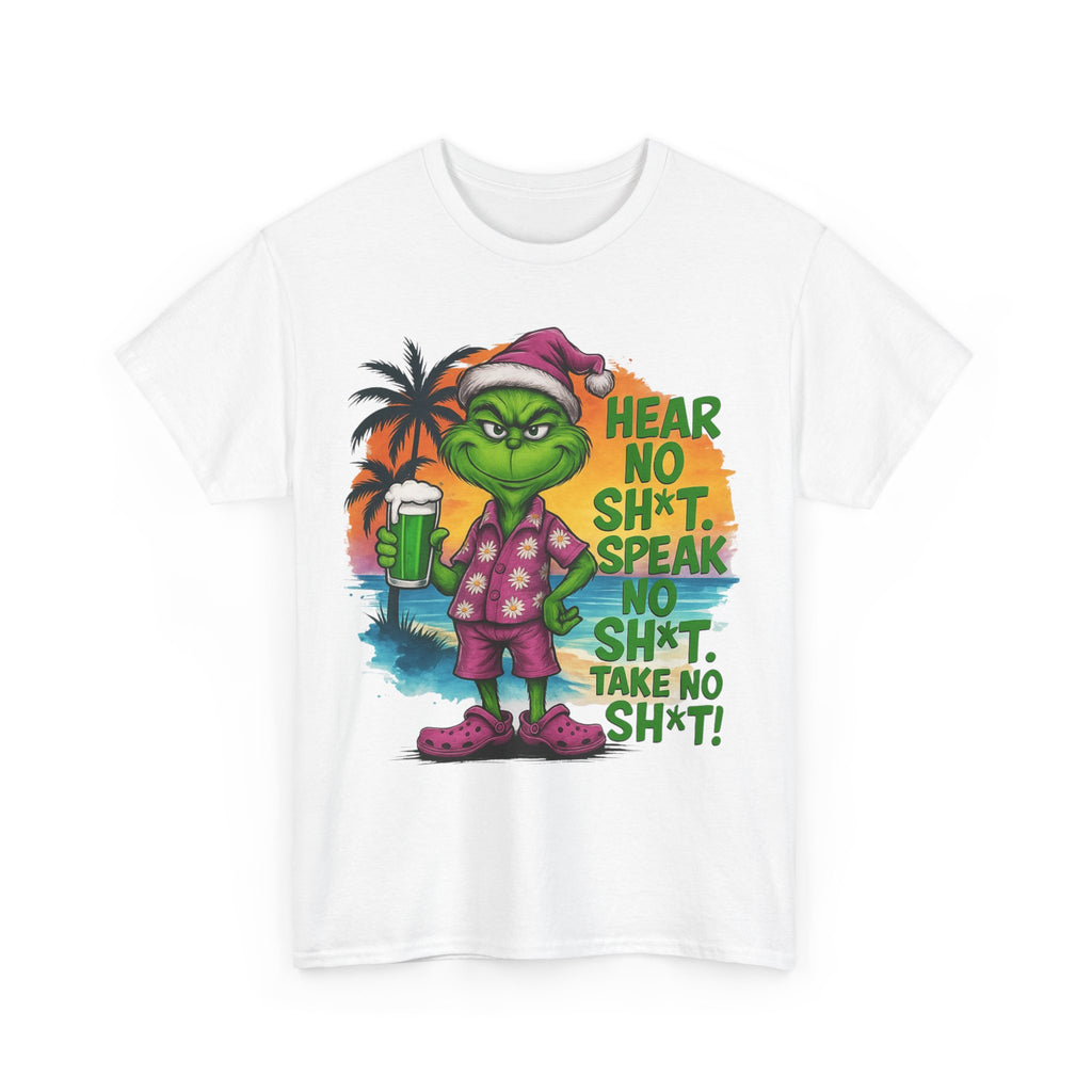 Grinch Vacation Tee — "Hear No Sh*t, Speak No Sh*t" Holiday Funny Graphic T-Shirt