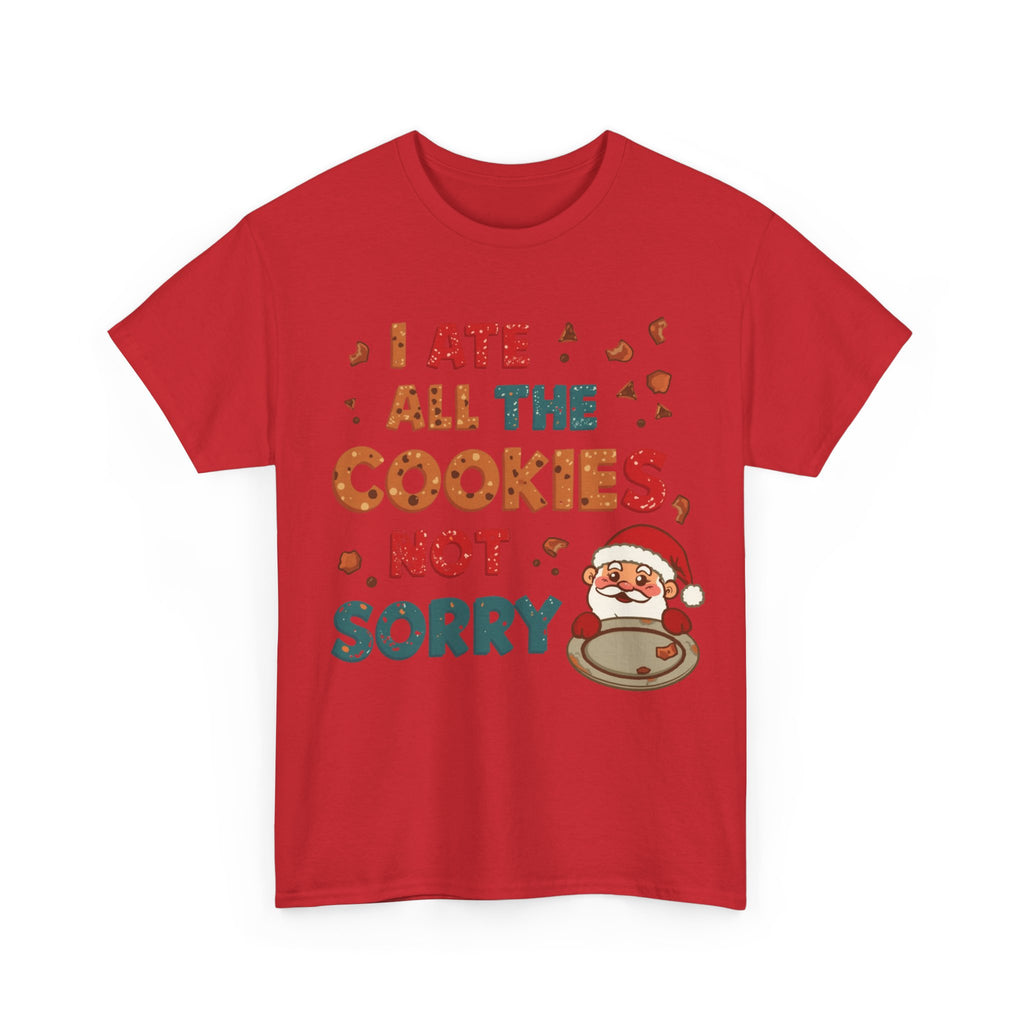 Christmas Cookie T-Shirt — "I Ate All the Cookies, Not Sorry" Funny Santa Holiday Tee