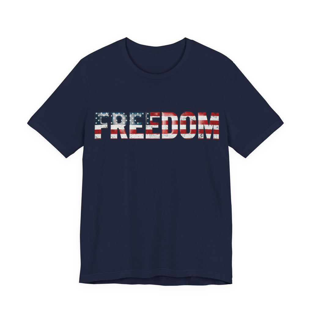 Patriotic Freedom Tee, Unisex T-Shirt, USA Flag Shirt, American Freedom Shirt, Gift for Independence Day, Casual Wear