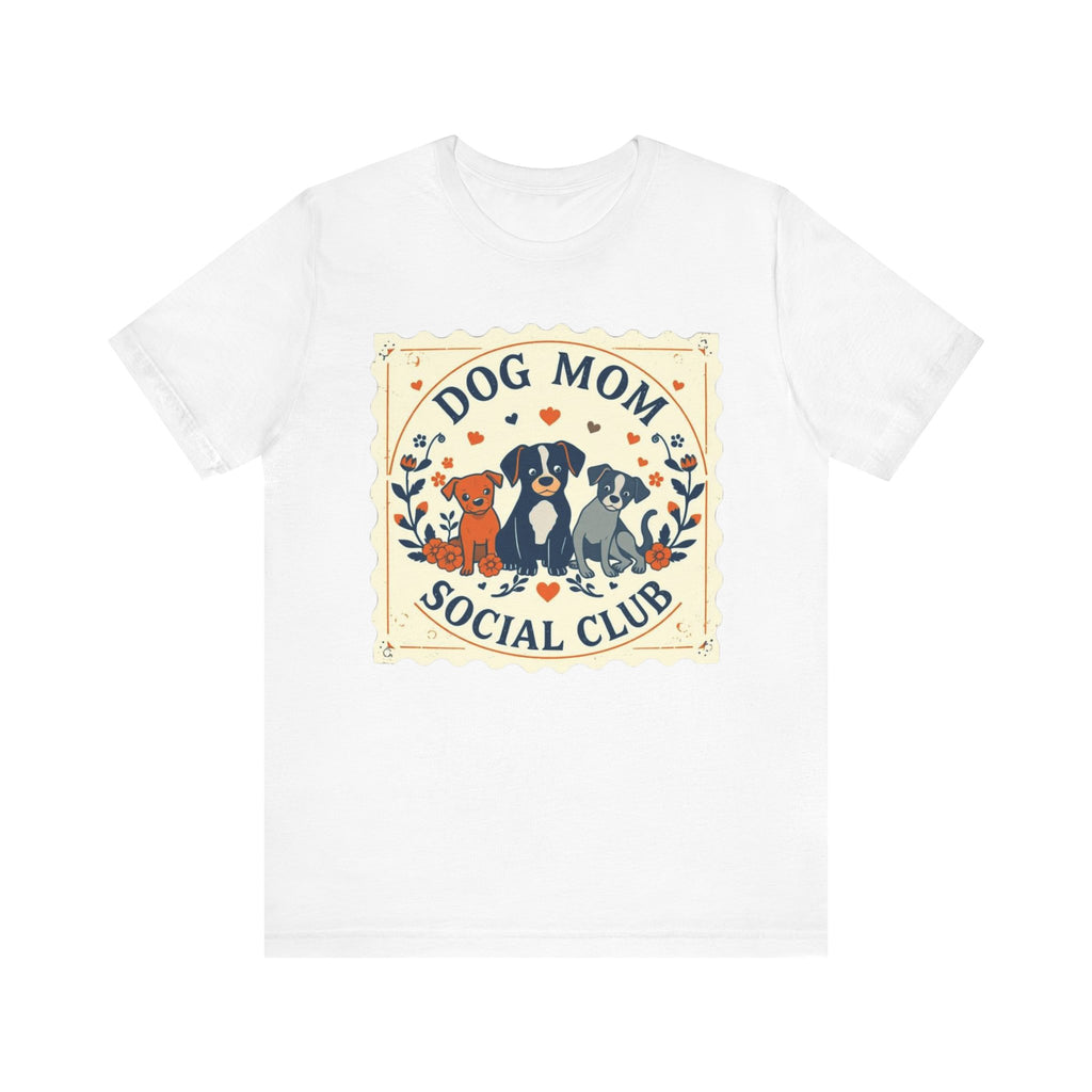 Dog Mom Social Club Tee, Dog Lover Gift, Unisex Graphic T-Shirt, Pet Owner Apparel, Cute Animal Tee, Gift for Dog Moms
