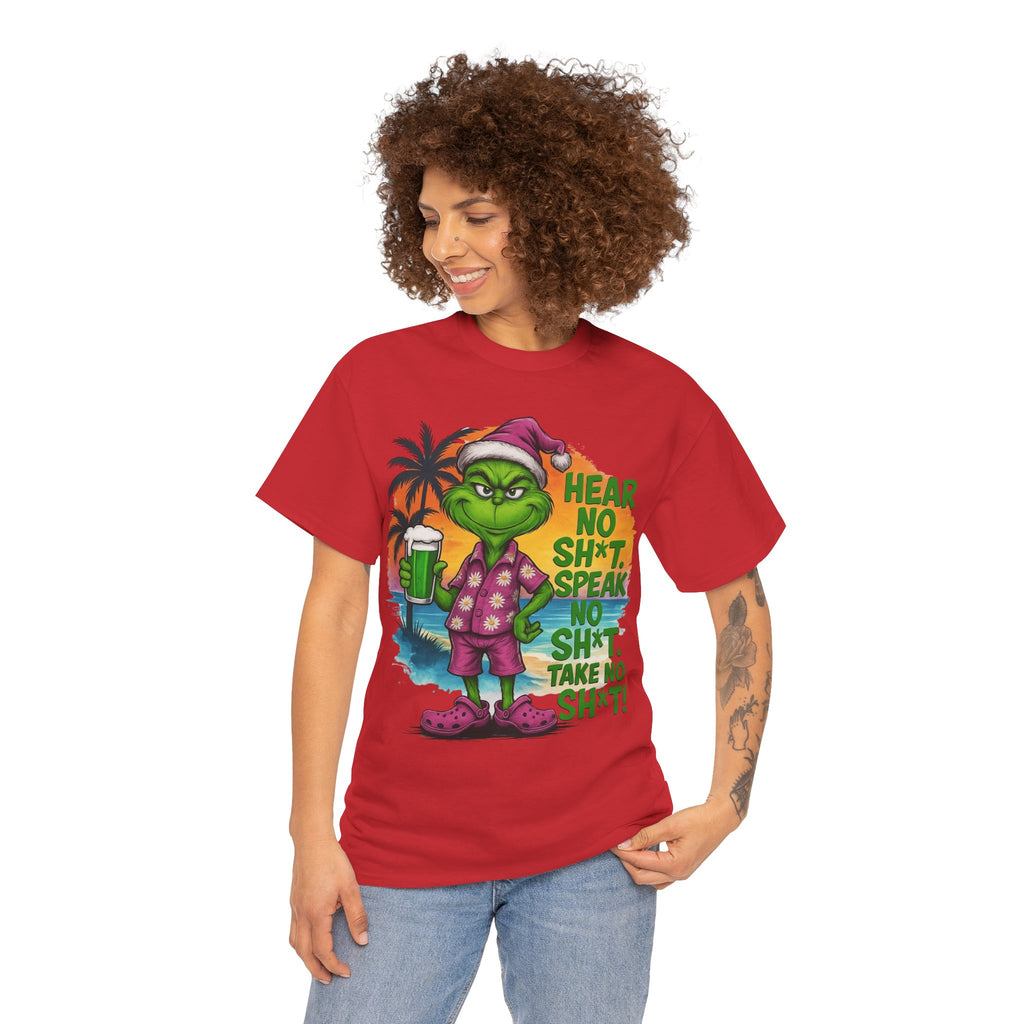 Grinch Vacation Tee — "Hear No Sh*t, Speak No Sh*t" Holiday Funny Graphic T-Shirt