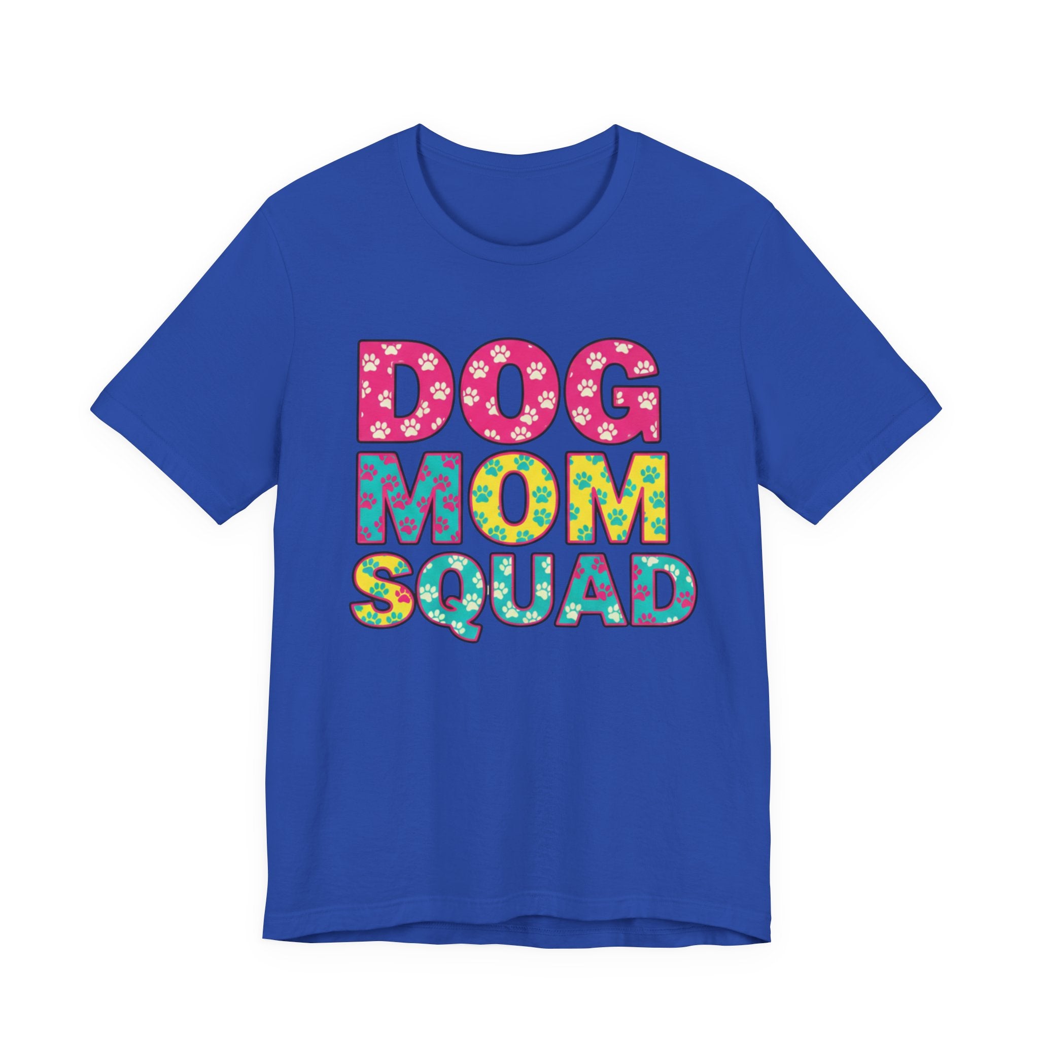 Dog Mom Squad Graphic Tee, Cute Pet Lover Shirt, Gift for Dog Owners, Fun Casual Wear, Dog Lover Apparel, Free Shipping