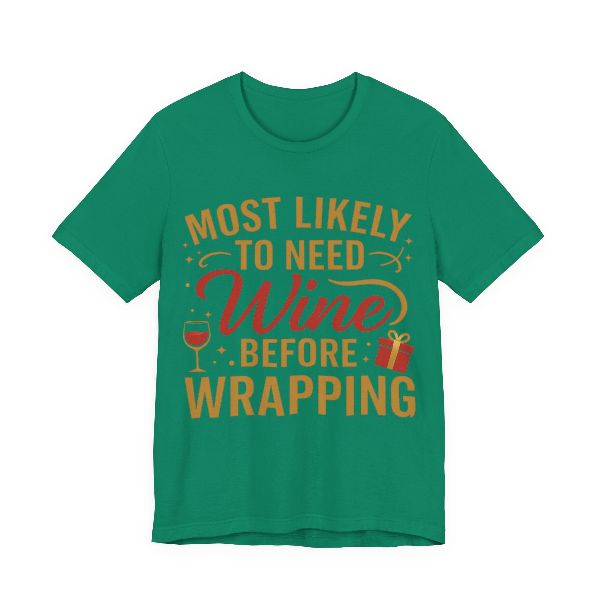 Most Likely to Need Wine Before Wrapping Shirt – Funny Christmas Wine Lover Tee